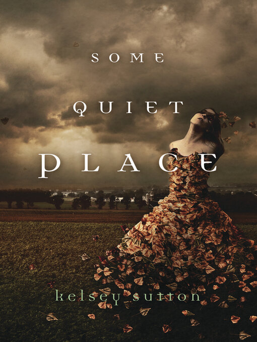 Title details for Some Quiet Place by Kelsey Sutton - Available